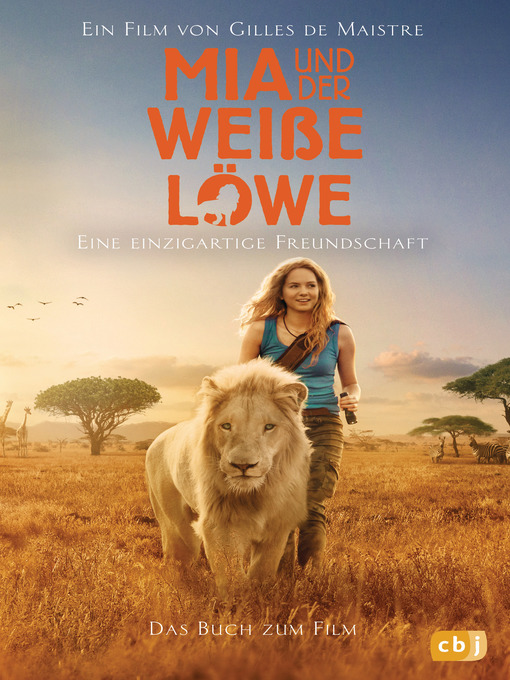 Titeldetails für Mia und der weiße Löwe--Das Buch zum Film nach Prune de Maistre - Verfügbar